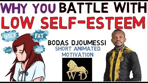 THE ORIGIN OF LOW SELF ESTEEM AND WHAT YOU CAN DO ABOUT IT || WISDOM FOR DOMINION