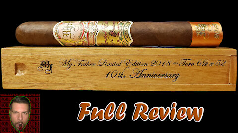 My Father Limited Edition 2018 10th Anniversary (Full Review) - Should I Smoke This
