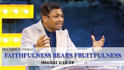 Faithfulness Bears Fruitfulness | Haggai 2:10-19 | Shine Thomas | City Harvest AG Church