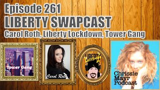 Liberty Swapcast with Carol Roth, Clint from Liberty Lockdown and Tower Power Hour