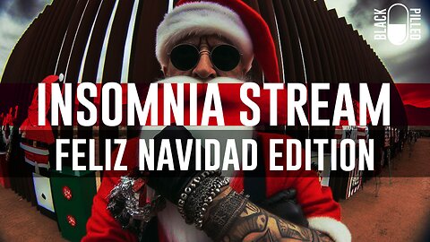 INSOMNIA STREAM: FELIZ NAVIDAD EDITION