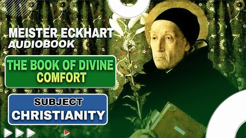 Meister Eckhart: The Book of Divine Comfort | Full Audiobook