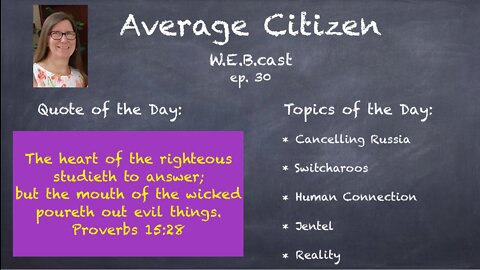 3-6-22 Average Citizen W.E.B.cast Episode 30