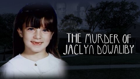 The Murder of Jaclyn Dowaliby