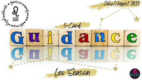 ♌️ Leo Season: 5-Card Guidance: Feeling like YOURSELF & in your GLOW; taking nobody's CRAP anymore!