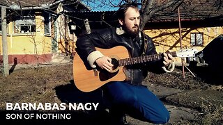 Son Of Nothing (Audio) - Barnaby Nagy