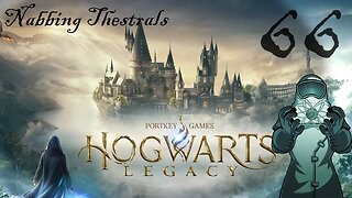 Hogwarts 066: Nabbing Thestrals