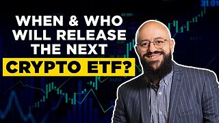 When & Who will release the Next Crypto ETF?