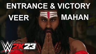 WWE 2K23 Entrance & Victory VEER MAHAN || WRESTLING STARS OF INDIA