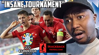 EURO 2024 GAMEWEEK 1 HAS BEEN CRAZY!! | TRACKBACK FOOTBALL CHAT