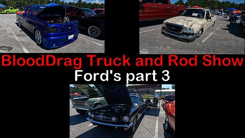 2023 BloodDrag Truck and Rod Show in Clarkesville GA Fords part 3