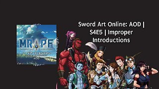 Sword Art Online: AOD | S4E5 | Improper Introductions