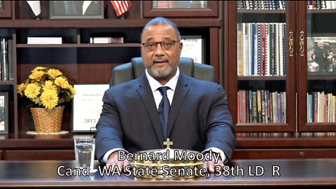 Bernard Moody, Candidate Washington State Senate, 38th LD 2022 10/15/22
