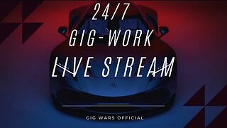 Gig Wars Live 24/7: "The World of Rideshare and Delivery"