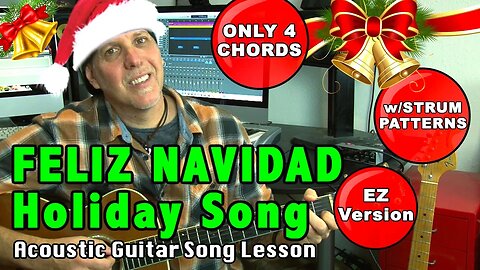 Feliz Navidad EZ Beginner Christmas Holiday Guitar Song Lesson only 4 Chords