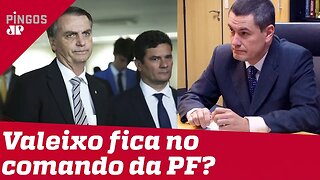 Bolsonaro vai deixar Valeixo no comando da PF?