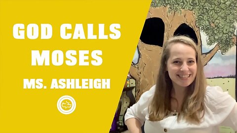 God Calls Moses (Exodus 2-16) | Younger Kids | Ms. Ashleigh