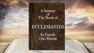 The Minute Bible - Ecclesiastes In One Minute