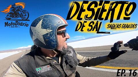 Moto Excursão ATACAMA: Desierto de Sal: SALINAS GRANDES. EP16