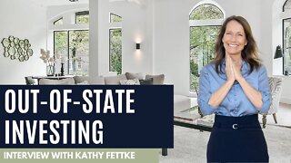 Buying Out-of-State Properties | with Kathy Fettke