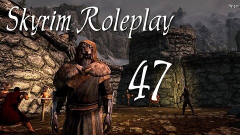 Skyrim part 47 - Helgen Reborn - Training Day [Do'Raz series 2 Roleplay]