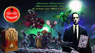 Audio Drama Adventure of Cthulhu Mythos