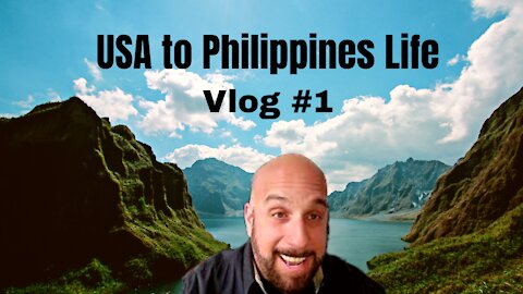 USA to Philippines Life Vlog #1