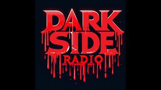 ⚡DARK SIDE RADIO⚡ Ep. 201