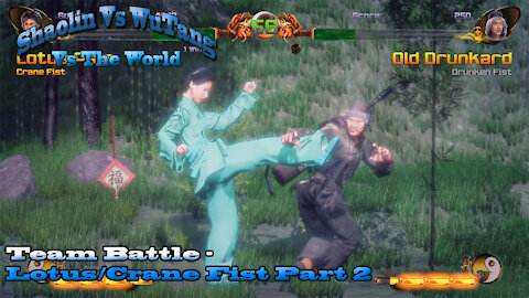 Shaolin Vs Wutang (Vs The World) - Team Battles: Lotus/Crane Fist Part 2