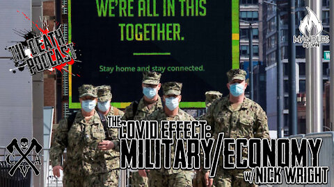 The COVID Effect: Military/Economy w/ Nick Wright| Til Death Podcast | CLIP