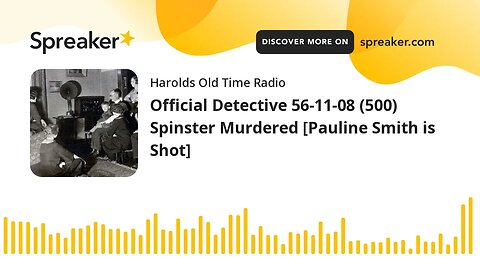 Official Detective 56-11-08 (500) Spinster Murdered [Pauline Smith is Shot] (part 2 of 2)