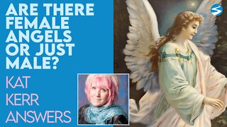 Kat Kerr: Are There Any Female Angels? | Aug 18 2021