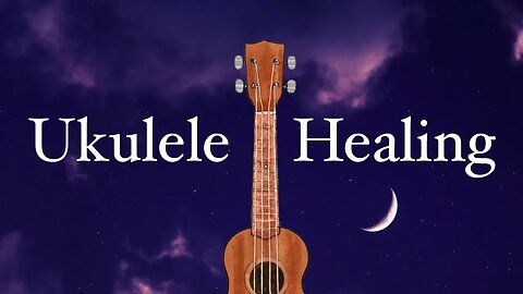 1 Hour Relaxing Ukulele 432hz, Meditation, Study, Sleep, Peaceful Vibe