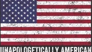 Never Apologize For Being A Patriot : UNAPOLOGETICALLY AMERICAN
