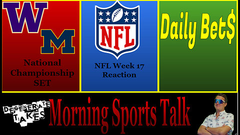 Morning Sports Talk: Michigan vs. Washington for the Natty!