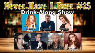 Never Have I Ever #25 - Chris Barnes, Kaytlin Bailey, Dave Sheehan, Jen Feldy & Elizabeth Church