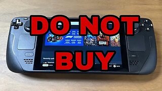 DO NOT BUY Steam Deck