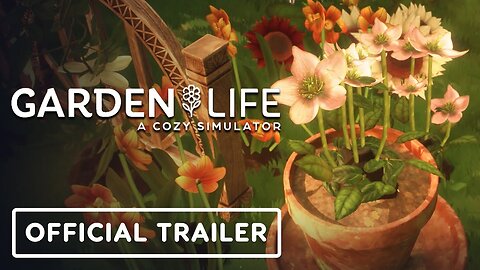 Garden Life - Official Release Date Trailer