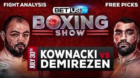 Adam Kownacki may lose vs Ali Eren Demirezen on tonight's Showtime Undercard prediction