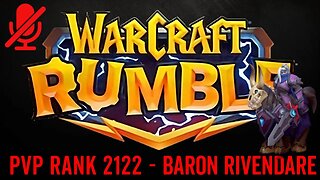 WarCraft Rumble - Baron Rivendare - PVP Rank 2122