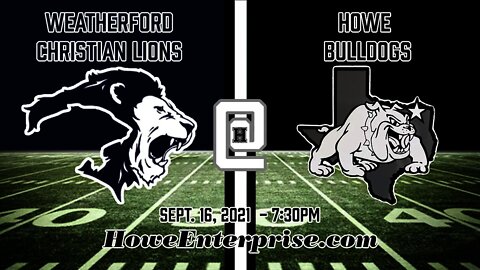 Weatherford Christian Lions at Howe Bulldogs, 9/16/2021