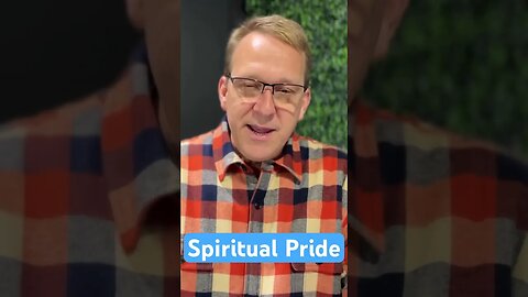 Spiritual Pride