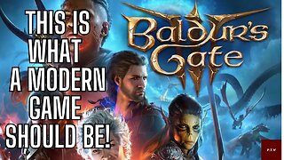 Baldur's Gate 3 is What Modern Gaming Should Be | P.T.W Podcast Clip