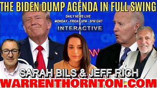 THE BIDEN DUMP AGENDA IN FULL SWING WITH LEE SLAUGHTER & WARREN THORNTON