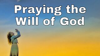 Prayer In Accordance with Your Will