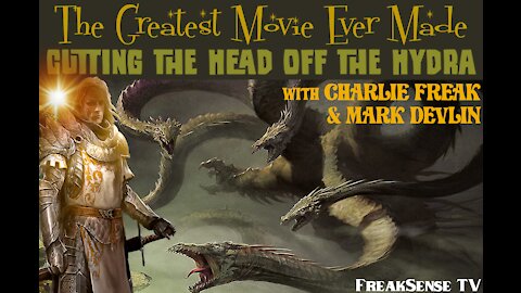 The Greatest Movie Ever Made: Cutting the Head Off the Hydra