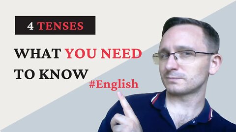 English Tenses: What YOU NEED to Know