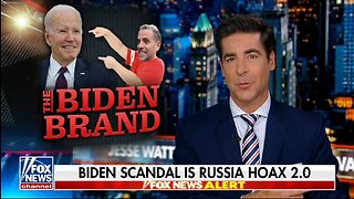 Biden Scandal Is Russia Hoax 2.0: Watters