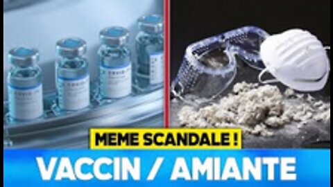 Vaccin _ Amiante = Même SCANDALE !