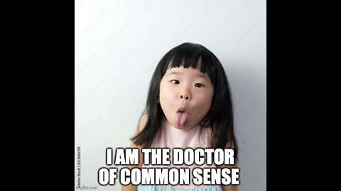 The Doctor Of Common Sense Identifies As A 10 Year Old Asian Girl?